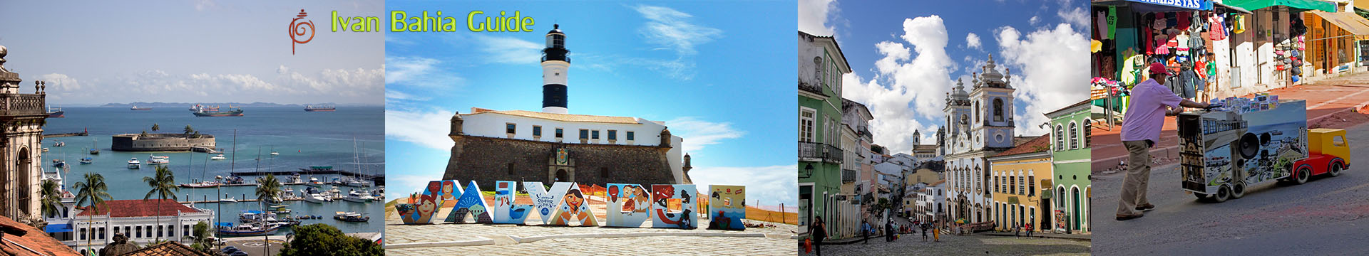 Ivan Salvador da Bahia tour-guide / 5 days to discover the best of the city